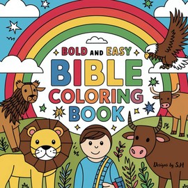 Christian Bible Coloring Book: Bold and Easy Coloring Book for Adults, Kids and Seniors with Simple and Relaxing Christian designs for a peaceful, ... experience. (Bold and Easy Coloring Books)