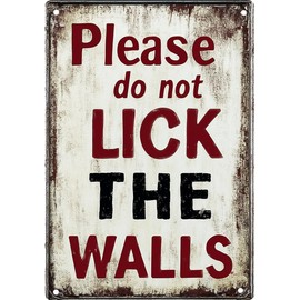 FWBOYSV Vintage Tin PLEASE DO NOT LICK THE WALLS Sign Retro Metal Sign,Suitable for home, street, shop, garage, bar, farm, garden - multi-purpose metal sign for indoor/outdoor use Plaque 8x12 Inch
