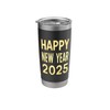 Happy New Year 2025 New Years Eve Stainless Steel Insulated