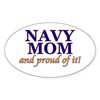CafePress Navy Mom & Proud of It Oval Sticker Oval