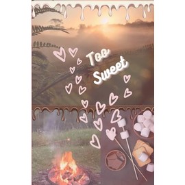 Too Sweet: Notebook perfect for summer camping trips