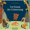 Der Baum der Erinnerung (kleine Geschenkausgabe): Bilderbuch (Geschenkbuch) Trauer und