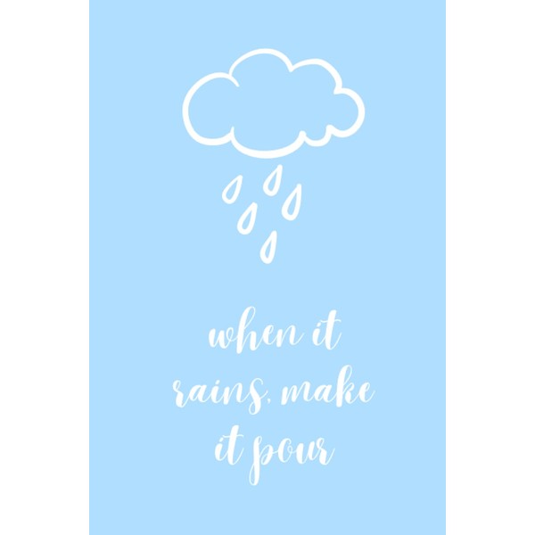 Summer Notebook Series - When it Rains, Make it Pour:
