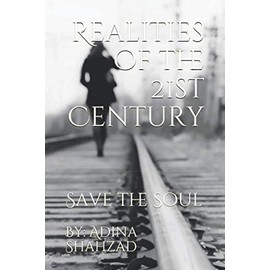Realities of the 21st Century: Save the Soul
