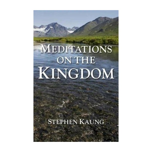 Meditations On The Kingdom