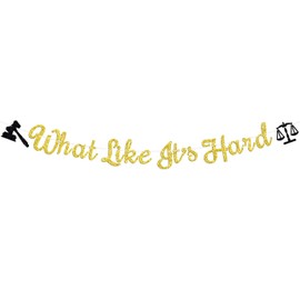 What's Like It's Hard Banner, Congrats Lawyer Passed the Bar Born to Argue, Law School Survivor Graduation Party Decorations Supplies, Gold Glitter