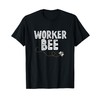 Worker Bee Shirt T-Shirt