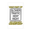 CafePress Slower Traffic Keep Right! Rectangle Sticker Rectangle Bumper Sticker