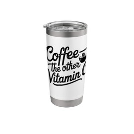Coffee Lover The Other Vitamin C Women Stainless Steel Insulated Tumbler