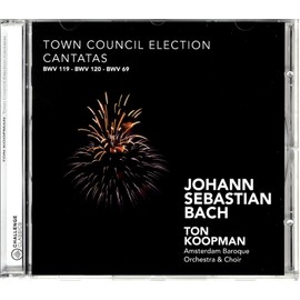 J.S. Bach - Town Council Election Cantatas - BWV 119, 120, 69
