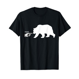 Poke The Bear Attack Defense Big Bear Self Defense T-Shirt