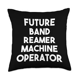 Future Band Reamer Machine Operator Throw Pillow