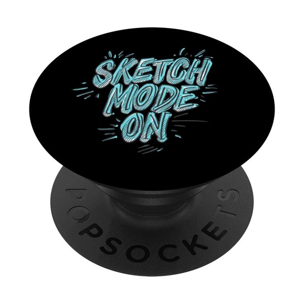 Sketch Mode On Artist Creative Drawing Design PopSockets Klebender PopGrip