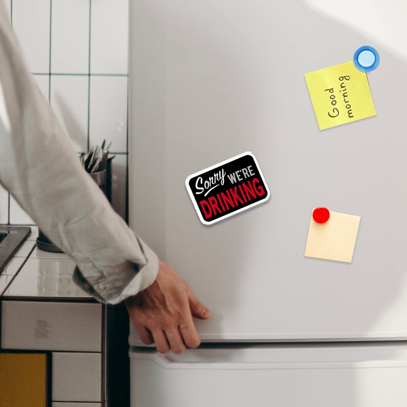 Desperate Enterprises Sorry We're Drinking Refrigerator Magnet - Funny Magnets