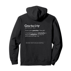Gratuity Definition – Anti Tipping Tip Text (white) Pullover Hoodie