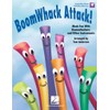 BoomWhack Attack! | Songbook for Classroom Music | Boomwhackers Sheet