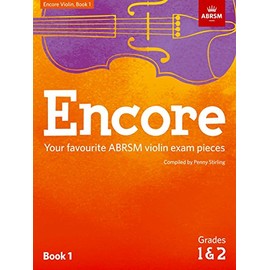 Encore Violin, Book 1, Grades 1 & 2: Your favourite ABRSM violin exam pieces (ABRSM Exam Pieces)