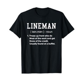 Football lineman definition funny offensive lineman for men T-Shirt