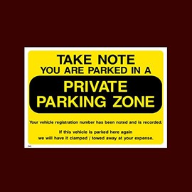 USSP&S Take note you are parked in a private parking zone Plastic Sign (P42) - No Parking, Private Property, Visitor, Customer, Car Park, Reserved