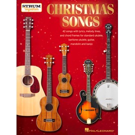 Christmas Songs - Strum Together: for Ukulele, Baritone Ukulele, Guitar, Banjo & Mandolin Sheet Music | Easy Melody Chord Lyrics Format for Group Holiday Playing | 40+ Popular Christmas Arrangements