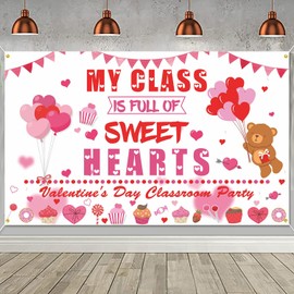My Class is Full of Sweethearts Backdrop Banner Valentine's Day Banner Background Photo Booth Props School Classroom Valentines Day Decorations for Teacher Student Valentines Day Decorations