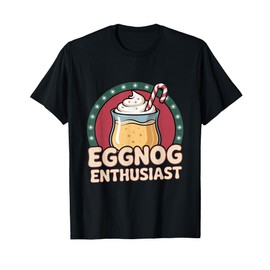Eggnog Enthusiast Cute Christmas Drink Lover Holiday T-Shirt