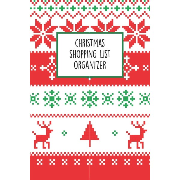 Christmas Shopping List Organizer: The Ultimate Holiday Shopping Notebook Checklist