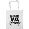 Hippowarehouse Be bold take whisks - baking Tote Shopping Gym