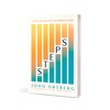 Steps: A Guide to Transforming Your Life When Willpower Isn’t