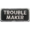 Trouble Maker Embroidered Patch 8cm x 3.5cm