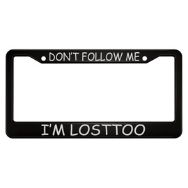 oFloral Don't Follow Me I'm Lost Too Aluminum Alloy License Plate Frame White Black Applicable to US Standard Car Metal Car Tag Frame Funny Front Plate Cover Holder for Women Men(1 Pack)