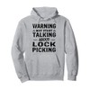 Lockpick - Warning may start talking about Lockpicking Pullover Hoodie