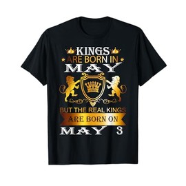 Kings Are Born On May 3rd Birthday Bday Men Boy Kid T-Shirt