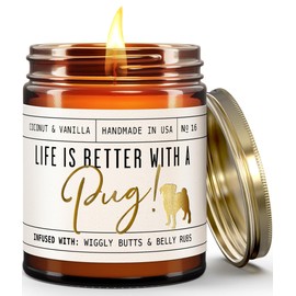 Pug Gifts for Pug Lovers - 'Life is Better with a Pug' Candle, w/Vanilla, Coconut & Citrus - infused w/Essential Oils I Pug Decor, Pug Mum I 50Hr Burn, USA Made