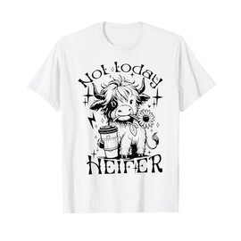 Not Today Heifer Sunflower Baby Highland Cow Western T-Shirt