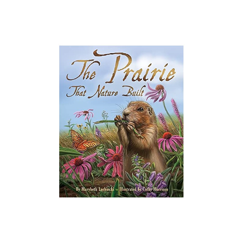 The Prairie that Nature Built
