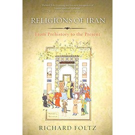 Religions of Iran: From Prehistory to the Present