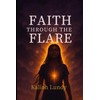 Faith Through The Flare