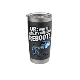 Reboot Reality With VR Headset For Gaming Fans Stainless Steel Insulated Tumbler