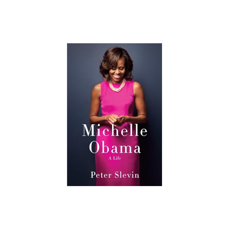 Michelle Obama: A Life