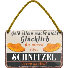 schilderkreis24 Tin Sign 18 x 12 cm - "Geld allein macht nicht glücklich, du musst schon ein Schnitzel davon kaufen" - Humorous Wall Decoration for Kitchen, Dining Room & Party Cellar