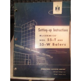 McCormick 1955 IH McCORMICK SETTING UP INSTRUCTIONS 55-T & 55-W BALER  MANUAL