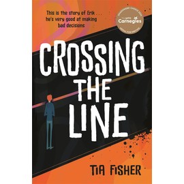 Crossing the Line: Winner of the Yoto Carnegie Shadowers' Choice Award