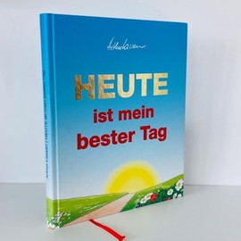 Heute ist mein bester Tag