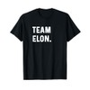 Team Elon - Name T-Shirt
