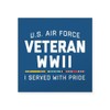 CafePress Air Force Veteran WWII Prid Square Sticker 3 X