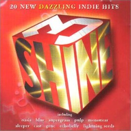Shine, Vol. 3: 20 New Dazzling Indie Hits