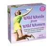 Wild Words from Wild Women 2024 Day-to-Day Calendar