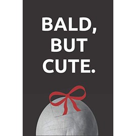 bald, but cute.: Funny notebook for bald guy, great for a gift.