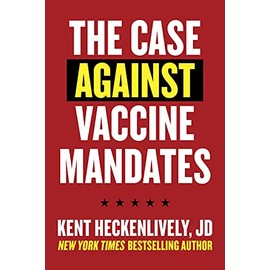 Case Against Vaccine Mandates
